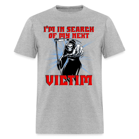 I'm In Search Of My Next Victim, Grim Reaper, Death, Happy Halloween, Monster, Trick Or Treat, Spooky, Scary, Skull, wolf, werewolf, orange, bat, red, Men's Premium T-Shirt - heather gray