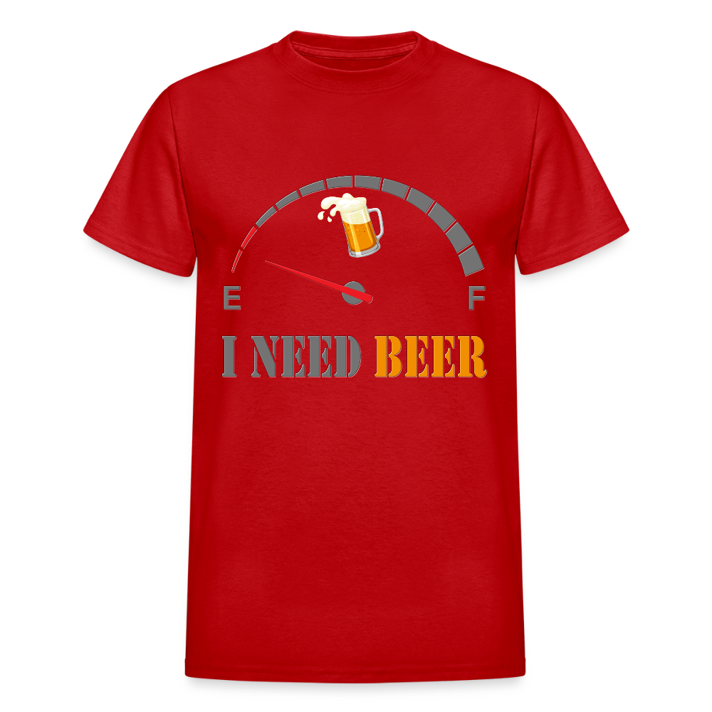 Beer Lovers Shirt, I Need Beer Shirt, Fuel Gauge Shirt, Beer Froth, Funny Beer Lovers, I Need Beer, Funny Drinking Shirt, Beer Humor Shirt - red