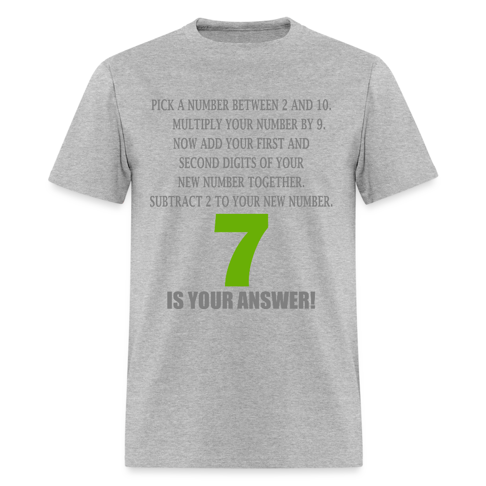 Problem Solving Math Teacher Shirt, Mathematics Shirt, Funny Joke Shirt, Answer Quote Lucky 7 Shirt, Mind Reading Sarcastic Cool - heather gray