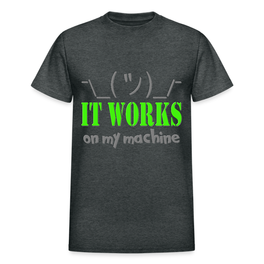 It works on my Machine Shirt, Funny Coding Shirt, Programming Gift Shirt, For Him Her Tee Shirt T-Shirt - deep heather