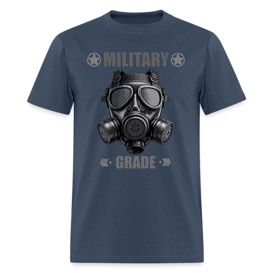 Military Grade Shirt, Gas Mask Shirt, Military Mask Shirt, Gas Gas Gas Shirt, Military Shirt, Riot Shirt, Funny Military Tee, Military Saying, Military Phrase, Military Lover Gift, Military Lover, Veteran Gift - blue dusk