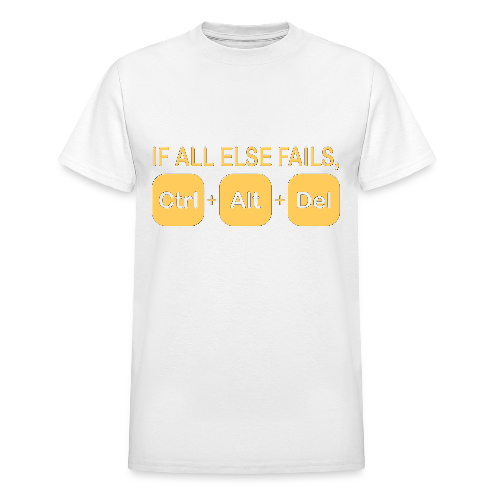 If all else fails ctrl alt del Shirt, Geek Nerd Shirt, Funny Computer Shirt, Quote Saying Shirt, IT Developer Shirt,Control Alt Delete Shirt - white