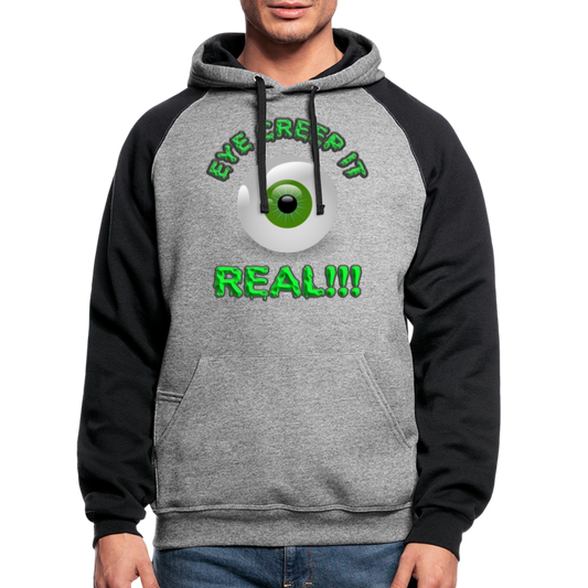 Creep It Real, Eye Creep It Real, Halloween, Scary, skull, haunted, horror, spook, howl, scream, party, October, dead, coffin, creepy, Colorblock Hoodie - heather gray/black
