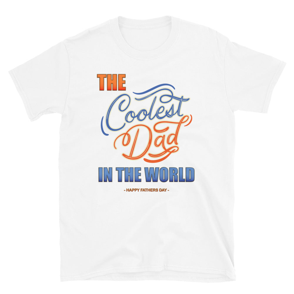 Father's Day Gift For Him The Coolest Dad In The World T Shirt Funny Dad Shirt Happy Fathers Day Dad Shirt Gift Funny Christmas Gift