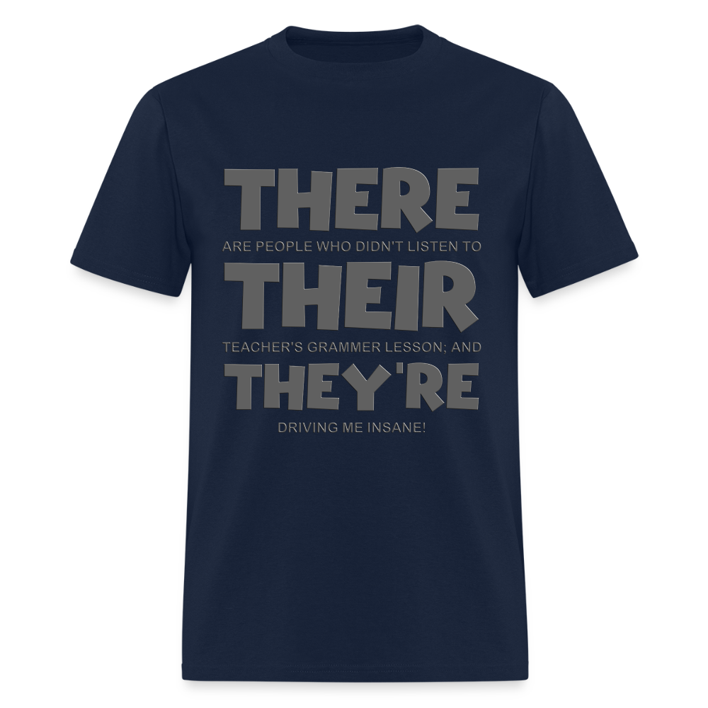 There Their They're Shirt, English Grammar, Funny Humor Teacher T-Shirt, Funny Shirt, Teaching Shirt, ESL School Shirt, English Teaching Shirt - navy