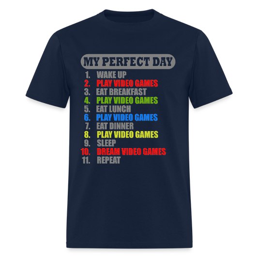 My Perfect Day Video Games Shirt, Gaming Shirt, My Perfect Day T-Shirt, Funny Cool Gamer Shirt, Geek Nerd Shirt - navy
