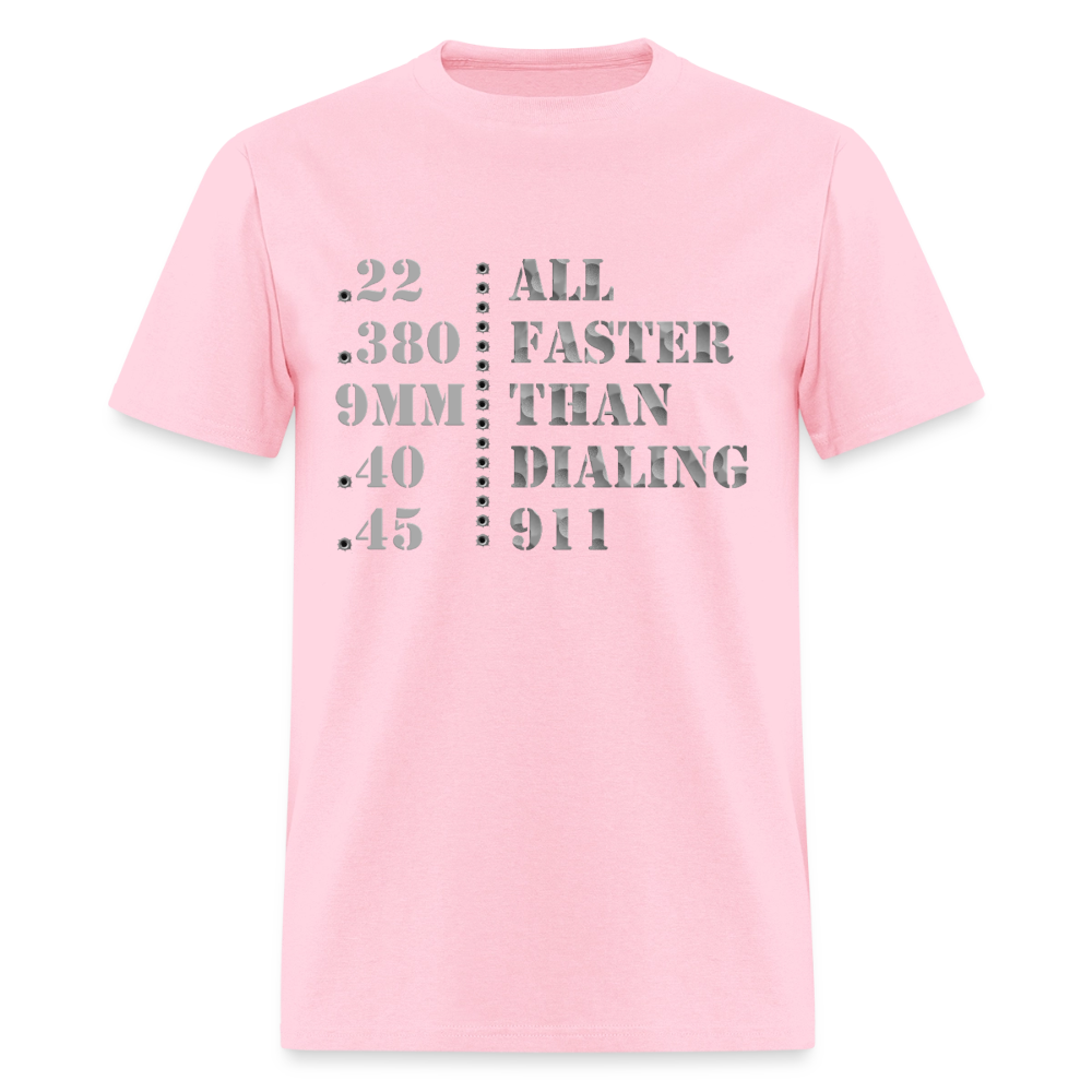 22 380 9mm 40 45 Gun Shirt, All Faster Than Dialing 911, Gun Lover Shirt, Long Range Shooting Shirt, Rifle Shirt, Bullet Hole Shirt,  Gun Lover Gift,  Bullet Gun Shirt, Funny Bullet Gun, Gun Lover, - pink