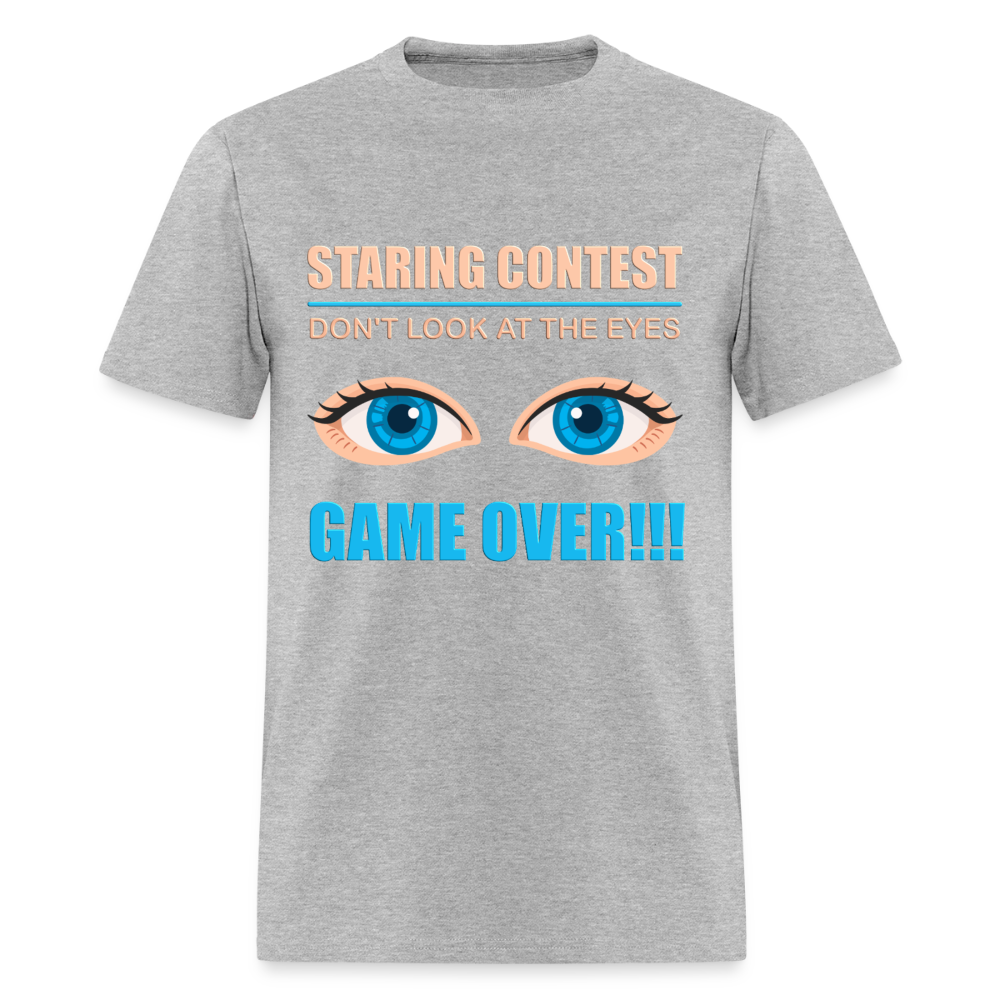 Staring Contest Shirt, Dont Look At The Eyes, Gama Over Shirt, Blue Eyes, Funny Shirt, Funny Saying, Funny Phrase - heather gray