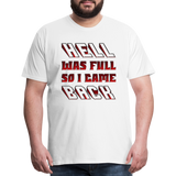 Hell Was Full So I Came Back Shirt, Hell Was Full Shirt, So I Came Back Shirt, Adult Humor, Hell SVG, Hell T-Shirt, Insult Shirt, Funny Shirt, Funny Sayings, Gift For Him, Gift For Her - white