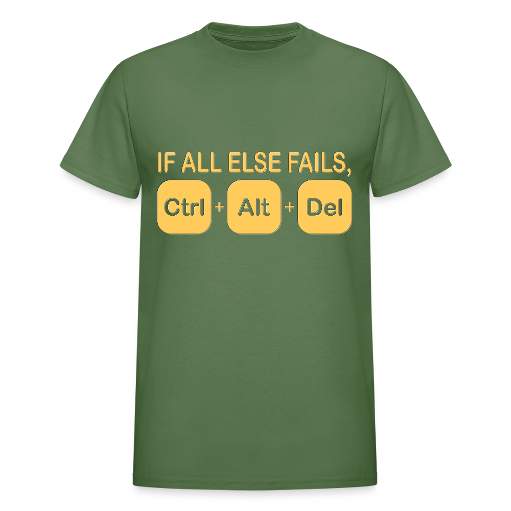 If all else fails ctrl alt del Shirt, Geek Nerd Shirt, Funny Computer Shirt, Quote Saying Shirt, IT Developer Shirt,Control Alt Delete Shirt - military green
