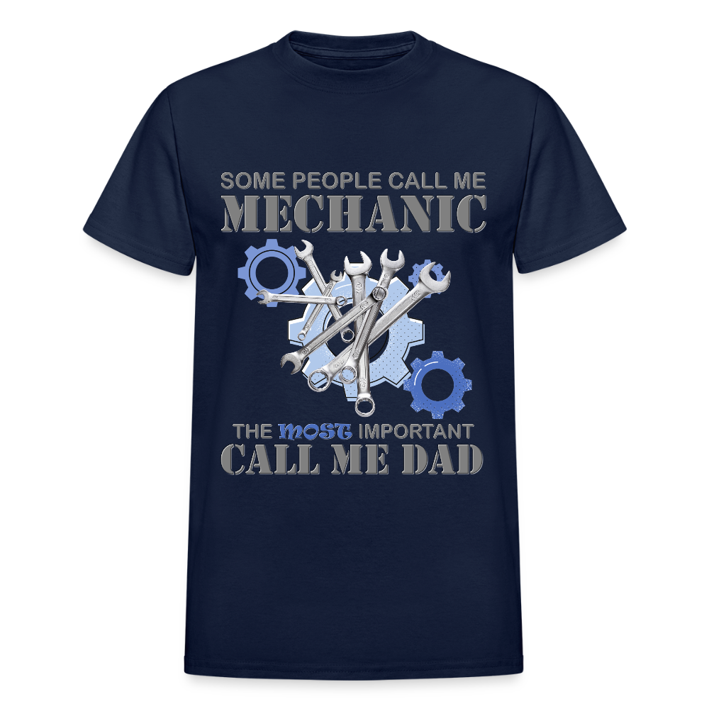 Gift For Mechanic Dad Shirt, Some People Call Me A Mechanic The Most Important Call Me Dad, Father's Day Gift For Car Lover, Funny Dad Gift - navy