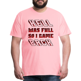 Hell Was Full So I Came Back Shirt, Hell Was Full Shirt, So I Came Back Shirt, Adult Humor, Hell SVG, Hell T-Shirt, Insult Shirt, Funny Shirt, Funny Sayings, Gift For Him, Gift For Her - pink