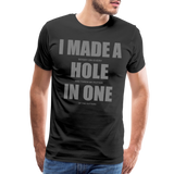 I Made a Hole In One Shirt, Hole In One, Golf Shirt, Gift For Him, Gift For Dad, Gift For Her, Birthday Golf Gift, Gifts For Friends, Gift For Husband, Golf Gift For Men - black