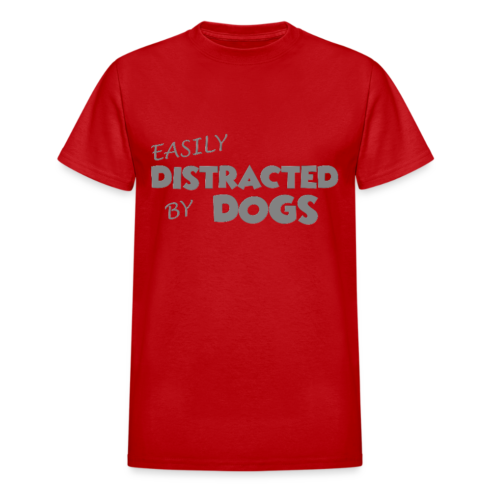 Easily Distracted By Dogs Shirt, Dog Lover Shirt, Dog Lover T-Shirt, Funny Dog Shirt, Dog Saying Shirt, Dog Slogan Shirt, Dog Tee - red