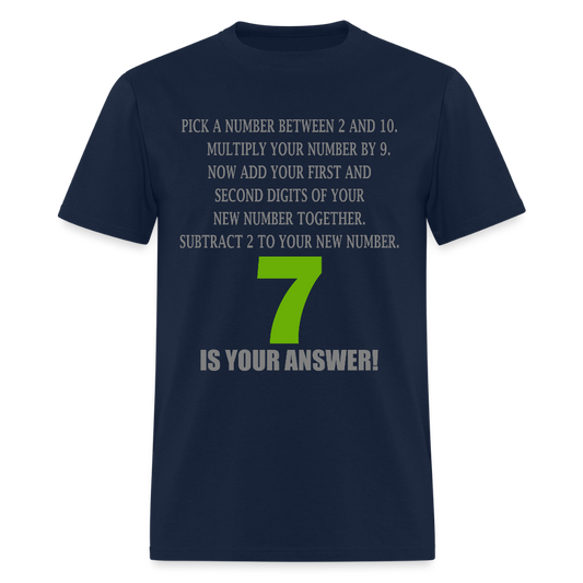 Problem Solving Math Teacher Shirt, Mathematics Shirt, Funny Joke Shirt, Answer Quote Lucky 7 Shirt, Mind Reading Sarcastic Cool - navy