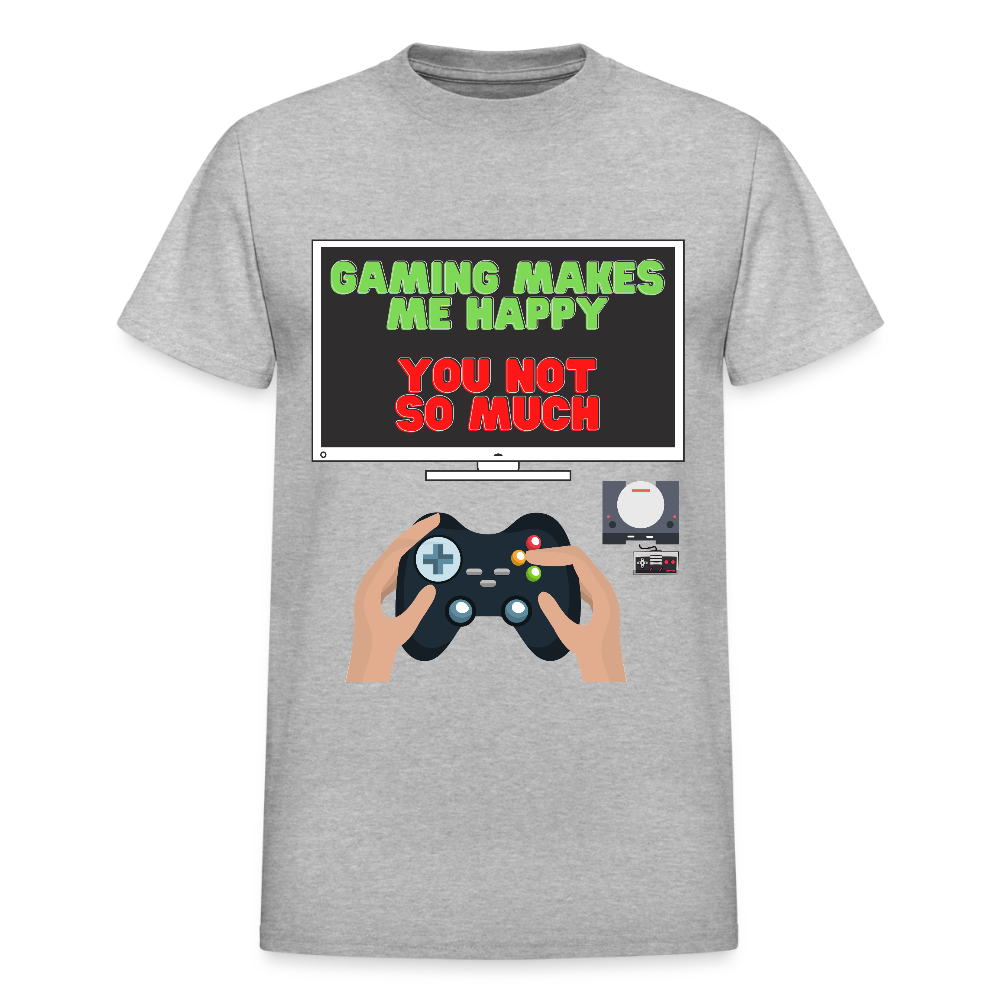 Gaming Makes Me Happy You Not So Much Shirt, Gaming Shirt, Gift For Gamer, Video Game Lover, Gaming T-Shirt - heather gray