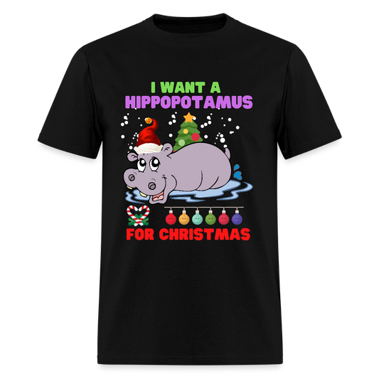 I Want A Hippopotamus For Christmas, Christmas Gifts, Hippo Christmas Shirt, Holiday Party, Funny Christmas Shirt, Family Christmas Shirts, Funny Holiday - black