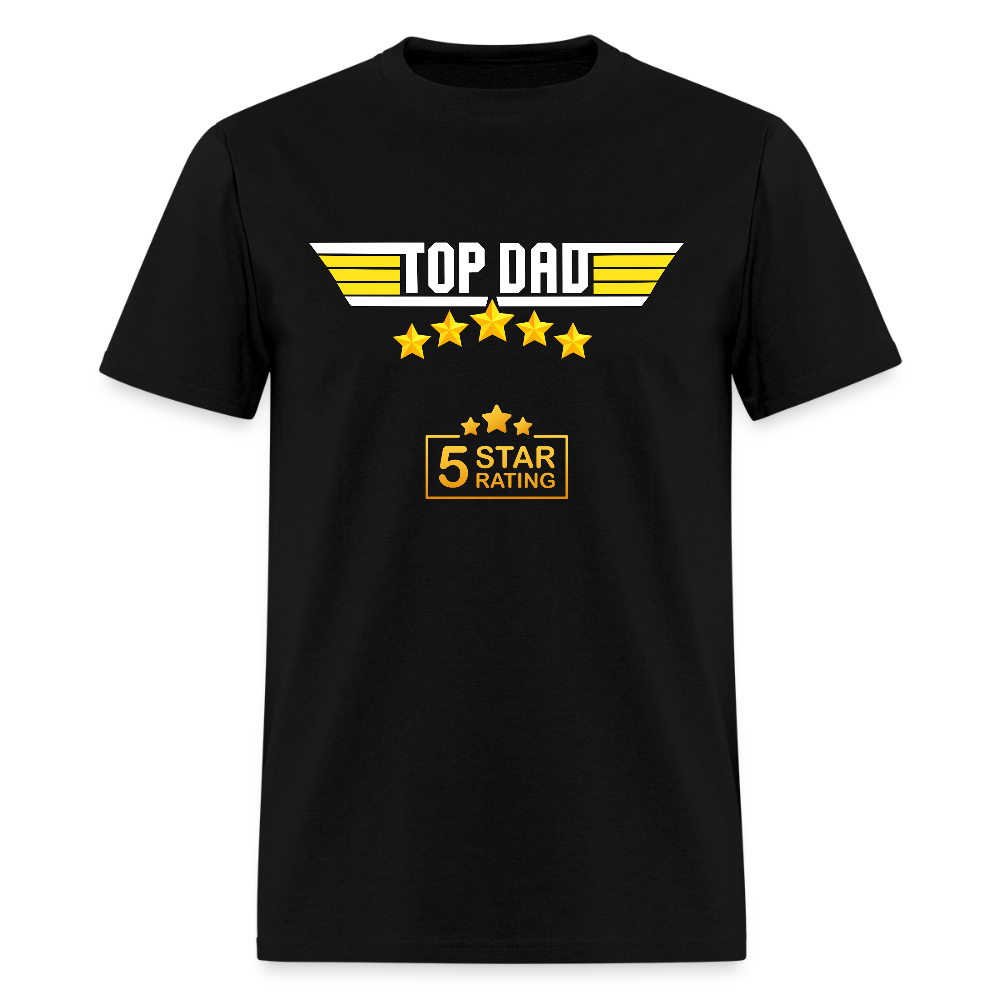 Gift For Dad, Fathers Day Gift, Top Dad Shirt, Top Dad T-Shirt, Funny Dad Shirt, Gift For Husband, Best Dad Shirt, Fathers Day Gift Idea - black