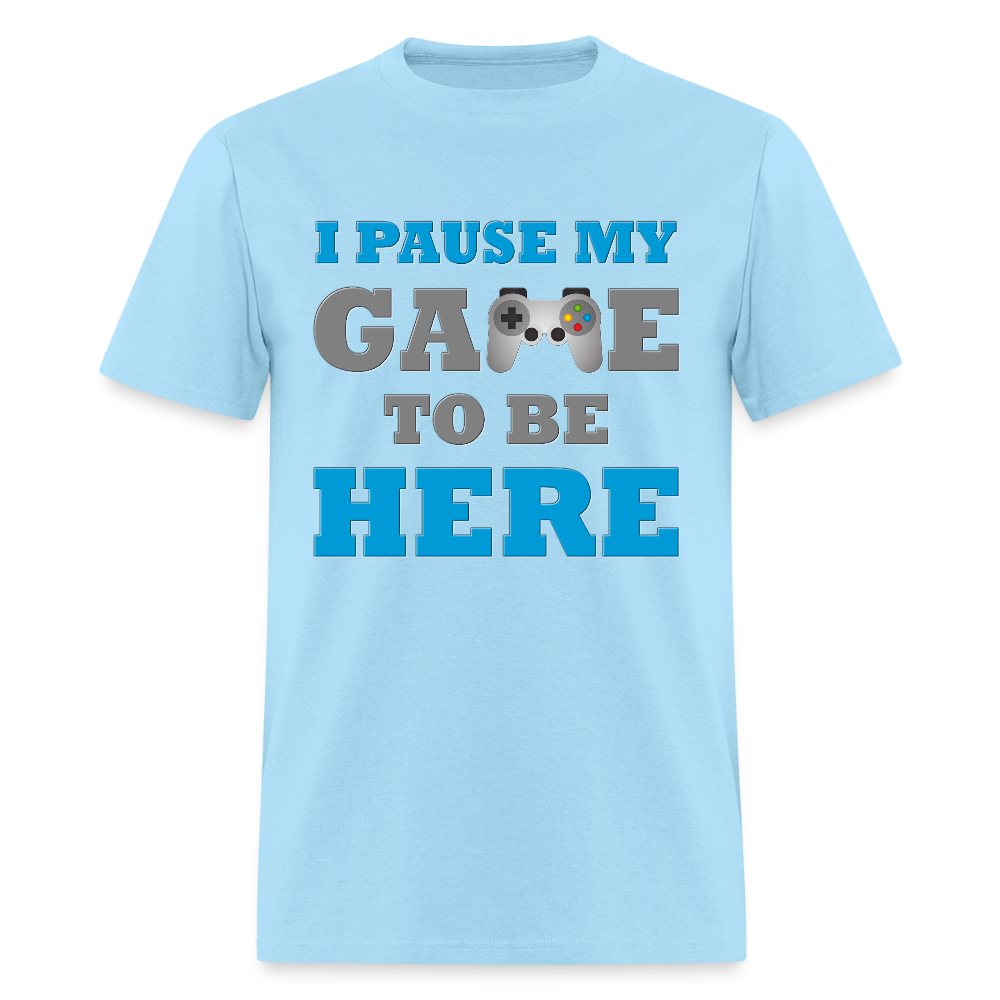 Gamer Shirt, I paused my Game to Be Here Shirt, Christmas Valentines Gift, Gamer Gift, Funny Gaming Shirt, Brothers Gift - powder blue