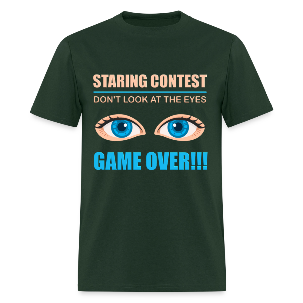 Staring Contest Shirt, Dont Look At The Eyes, Gama Over Shirt, Blue Eyes, Funny Shirt, Funny Saying, Funny Phrase - forest green