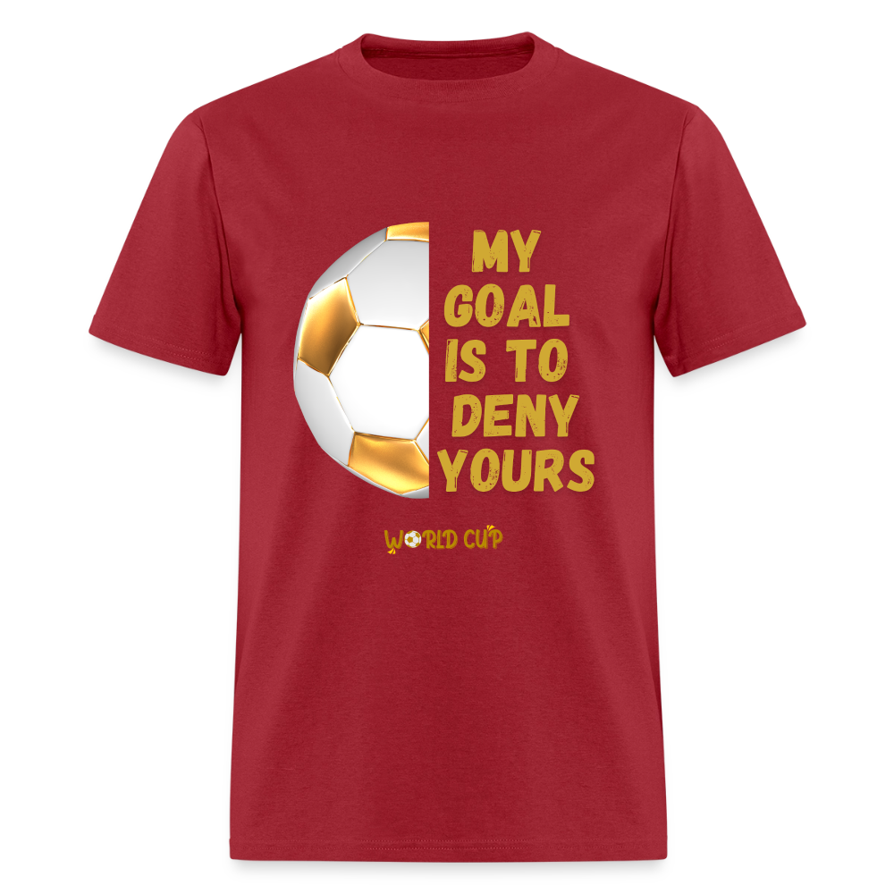 My Goal Is To Deny Yours Shirt, World Cup 2026, Soccer Football Fans, North American World Cup, Soccer Shirt, World Cup, Football Shirt, 2026 World Cup Shirt, Game Day Shirt, World Cup Trophy - dark red