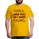 Hell Was Full So I Came Back Shirt, Hell Was Full Shirt, So I Came Back Shirt, Adult Humor, Hell SVG, Hell T-Shirt, Insult Shirt, Funny Shirt, Funny Sayings, Gift For Him, Gift For Her - sun yellow