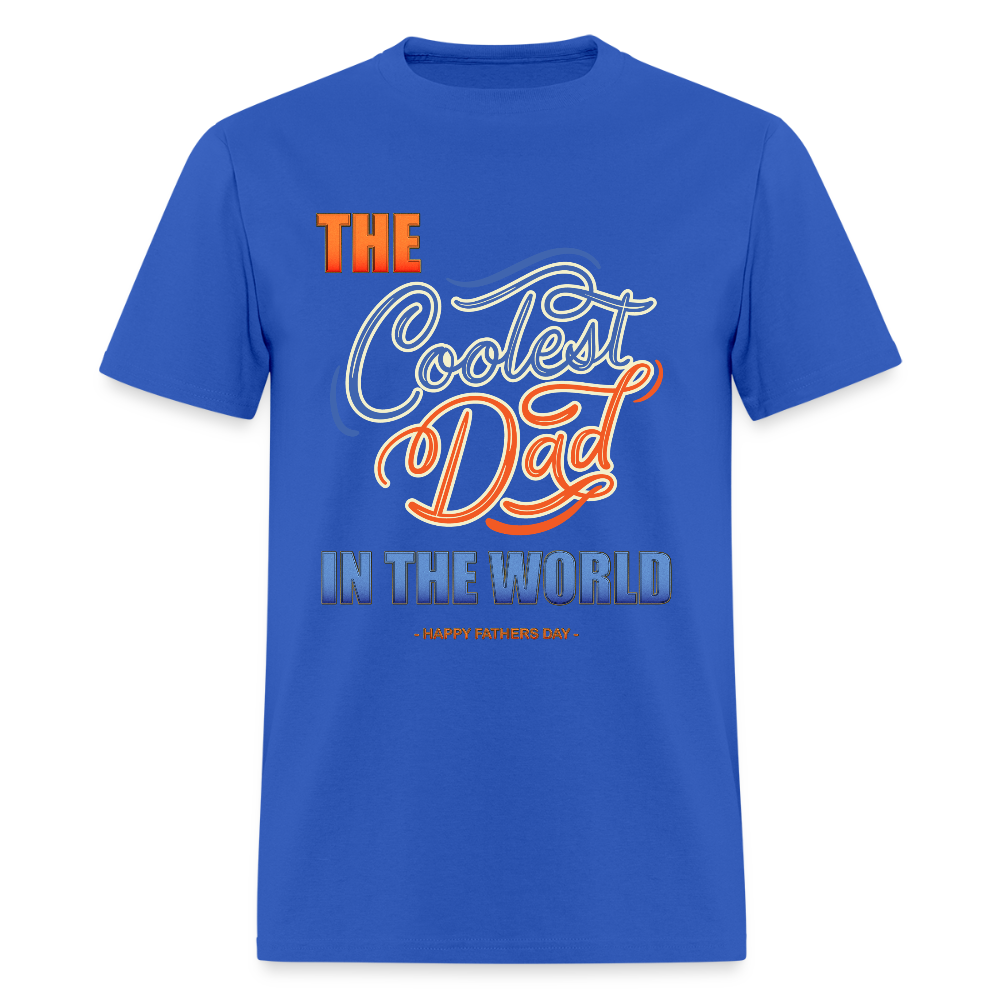 Father's Day Gift For Him The Coolest Dad In The World T Shirt Funny Dad Shirt Happy Fathers Day Dad Shirt Gift Funny Christmas Gift - royal blue