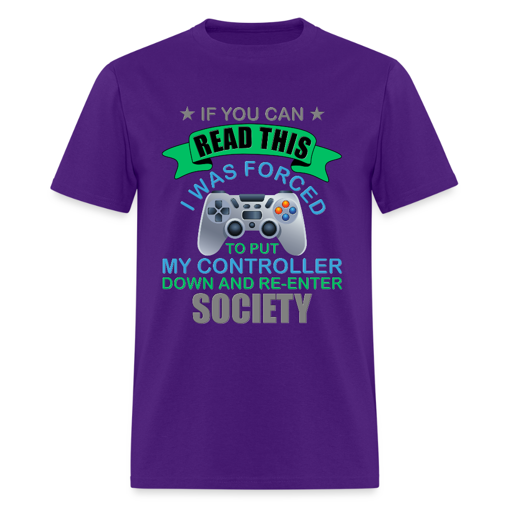 I Was Forced to put my controller down and re-enter society Shirt, Video Game Shirt, Gamer Shirt, Gaming Shirt, Retro Gaming Shirt, Gamer Birthday Shirt, Nerd Shirt, Video Game Gifts, Geeky Shirt, Boys Birthday Shirt, Game Shirt. - purple
