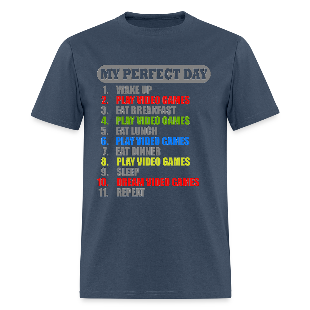 My Perfect Day Video Games Shirt, Gaming Shirt, My Perfect Day T-Shirt, Funny Cool Gamer Shirt, Geek Nerd Shirt -  blue dusk