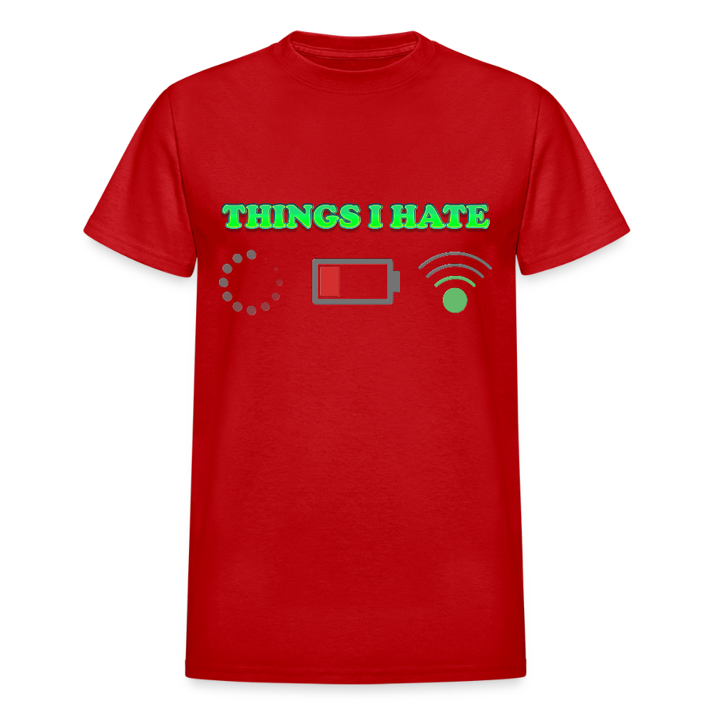 Things I Hate Shirt, Buffering Shirt, Dead Battery Shirt, Weak Wifi Signal Shirt, Funny Shirt, Gift Idea For Him Her - red