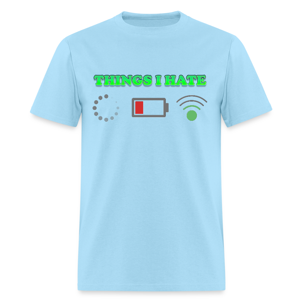Things I Hate Shirt, Buffering Shirt, Dead Battery Shirt, Weak Wifi Signal Shirt, Funny Shirt, Gift Idea For Him Her - powder blue