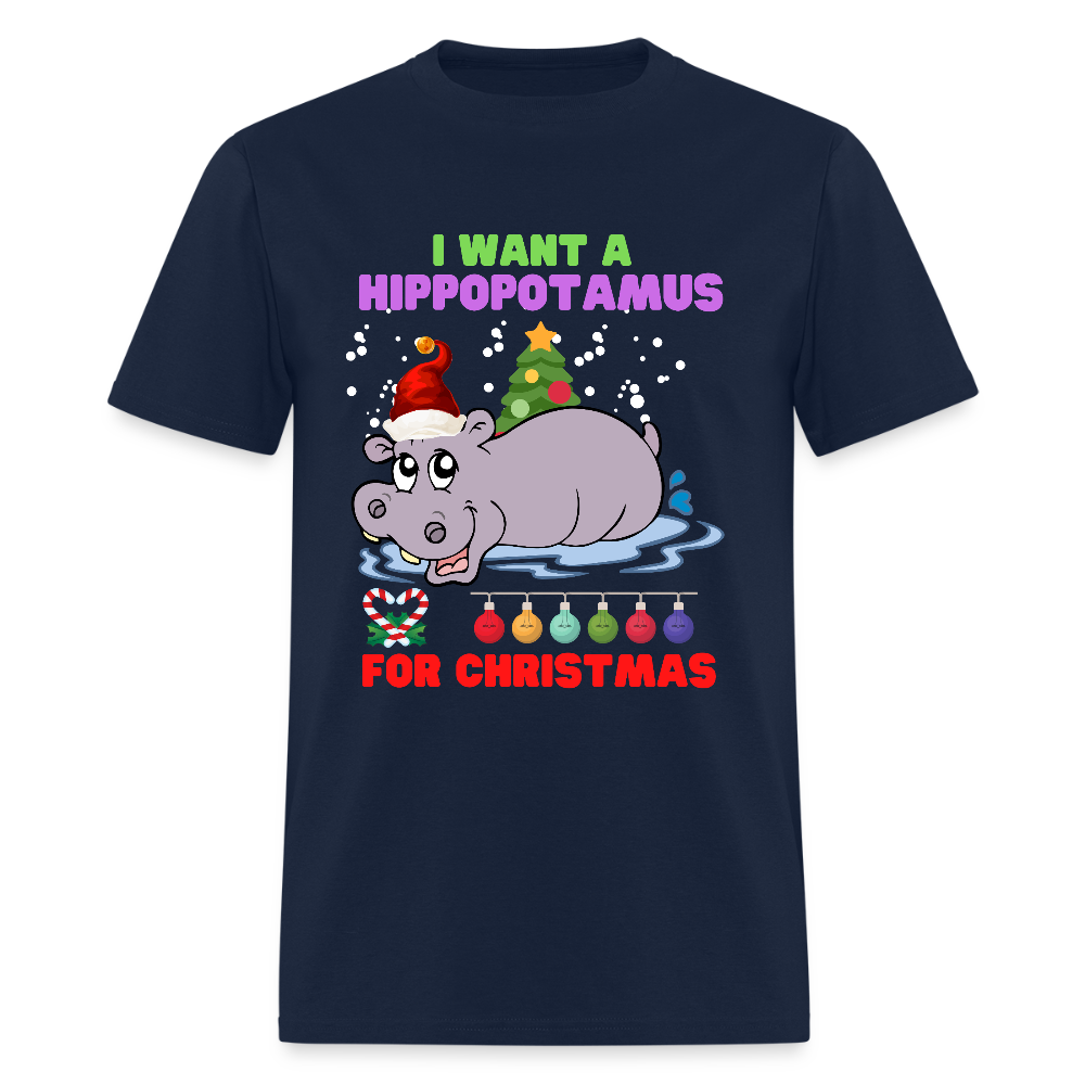 I Want A Hippopotamus For Christmas, Christmas Gifts, Hippo Christmas Shirt, Holiday Party, Funny Christmas Shirt, Family Christmas Shirts, Funny Holiday - navy