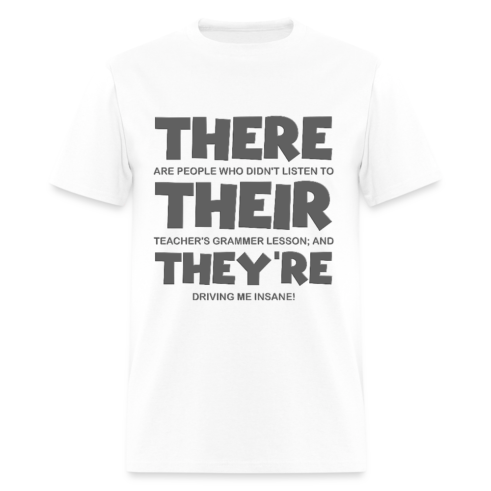 There Their They're Shirt, English Grammar, Funny Humor Teacher T-Shirt, Funny Shirt, Teaching Shirt, ESL School Shirt, English Teaching Shirt - white