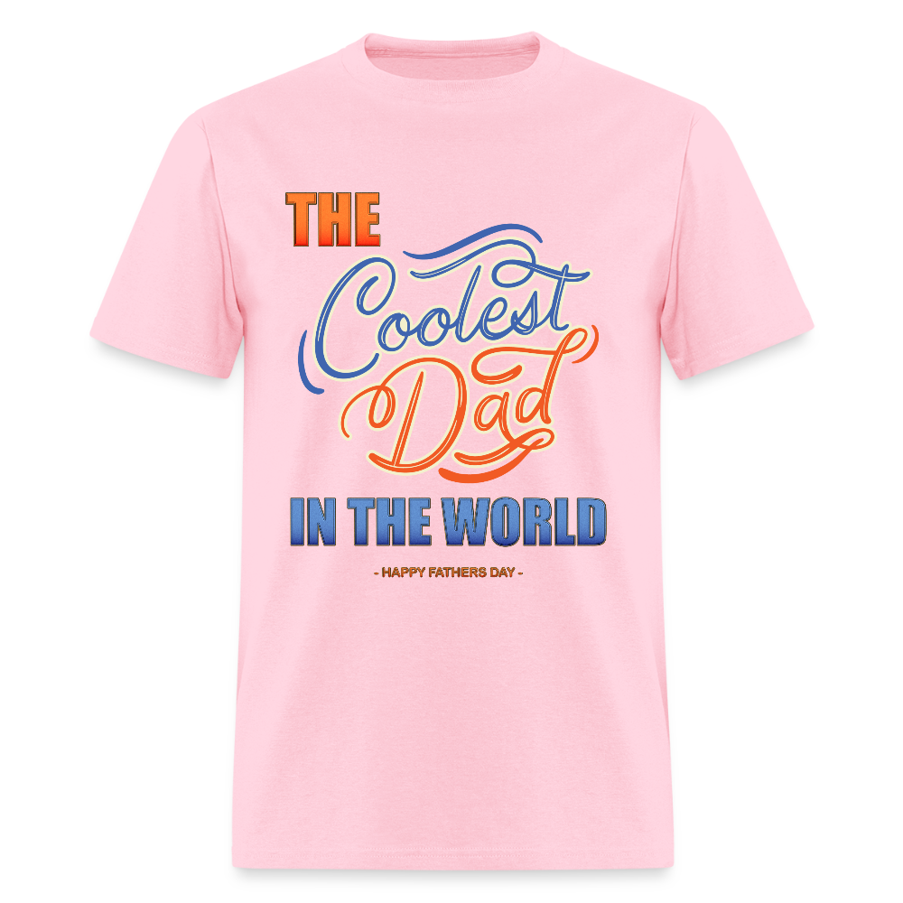 Father's Day Gift For Him The Coolest Dad In The World T Shirt Funny Dad Shirt Happy Fathers Day Dad Shirt Gift Funny Christmas Gift - pink