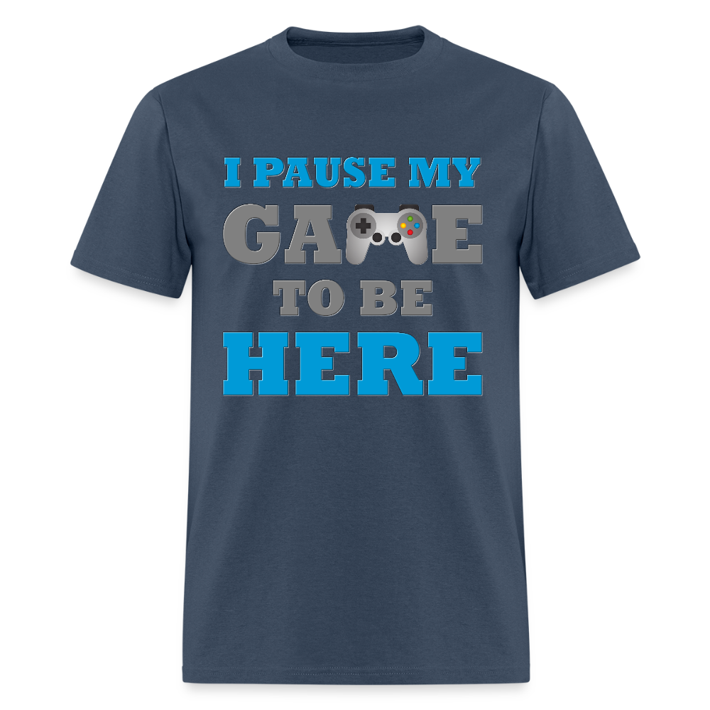 Gamer Shirt, I paused my Game to Be Here Shirt, Christmas Valentines Gift, Gamer Gift, Funny Gaming Shirt, Brothers Gift -  blue dusk