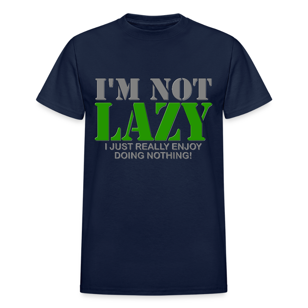I'm Not Lazy Shirt, I Just Really Enjoy Doing Nothing Shirt, Lazy Shirt, Funny Cool Shirt Gift, Gift Idea For Lazy Kids Teenagers Men Women - navy