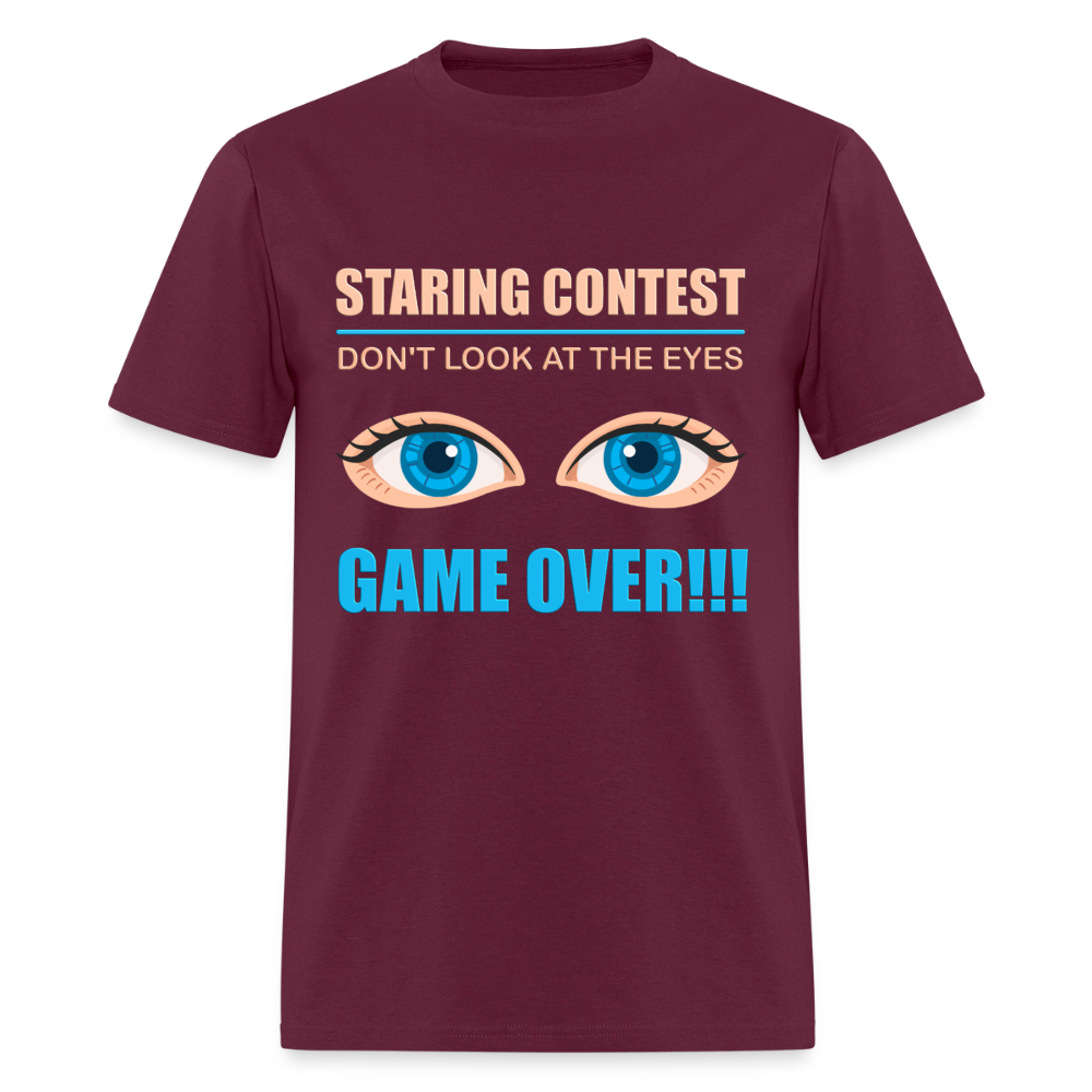 Staring Contest Shirt, Dont Look At The Eyes, Gama Over Shirt, Blue Eyes, Funny Shirt, Funny Saying, Funny Phrase - burgundy