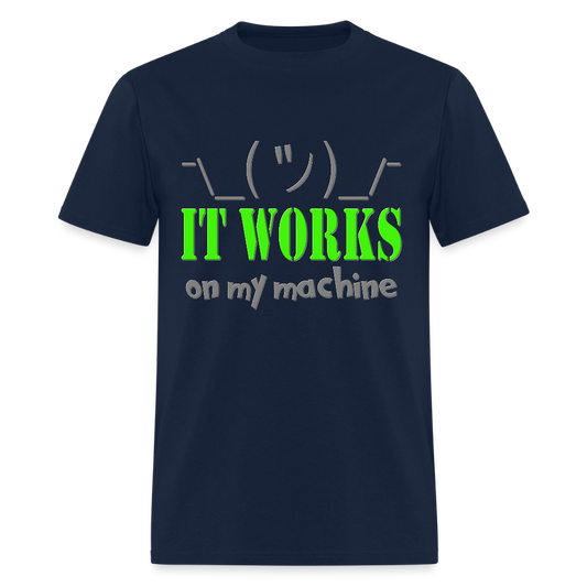 It works on my Machine Shirt, Funny Coding Shirt, Programming Gift Shirt, For Him Her Tee Shirt T-Shirt - navy
