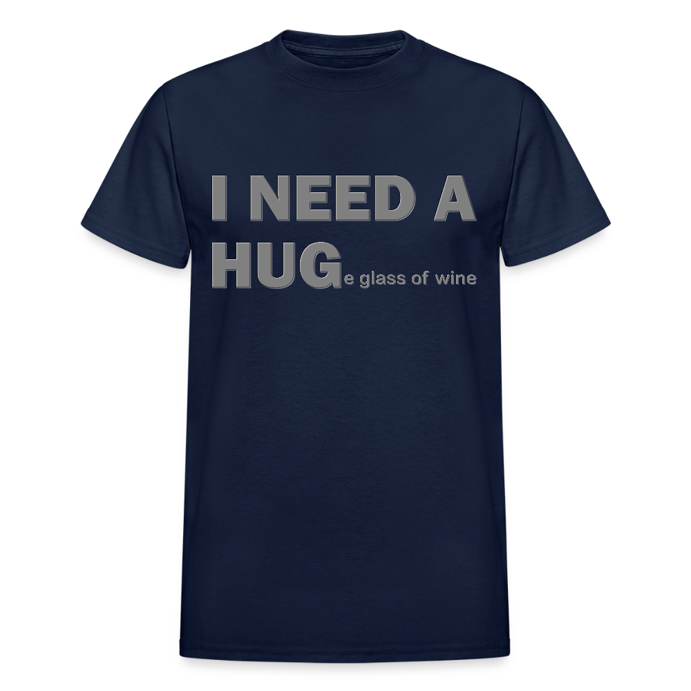 I Need A Hug Shirt, Huge Glass Of Wine Shirt, Lonely Sad Unhappy Shirt, Valentines Day Shirt, Funny Valentines Shirt,Valentines Gift For Her - navy
