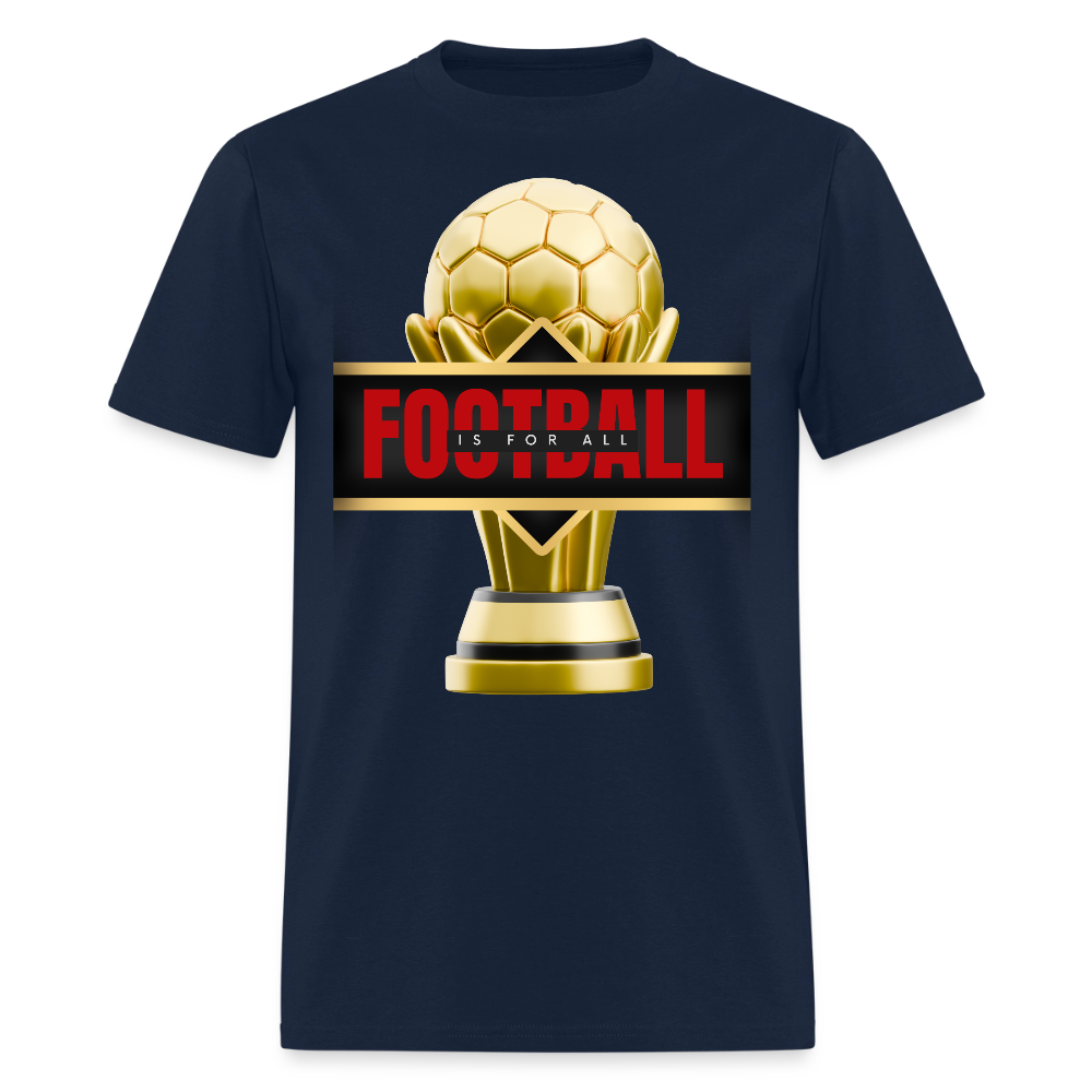 Football Is For All Shirt, World Cup 2026, Soccer Football Fans, North American World Cup, Soccer Shirt, World Cup, Football Shirt, 2026 World Cup Shirt, Game Day Shirt, World Cup Trophy - navy