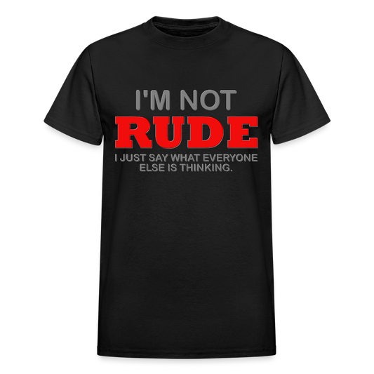 I'm Not Rude Shirt, Thinking Attitude Shirt, Funny Shirt, Humor Sarcastic Cool Shirt, Adult Novelty Shirt, Gift Idea T-Shirt - black