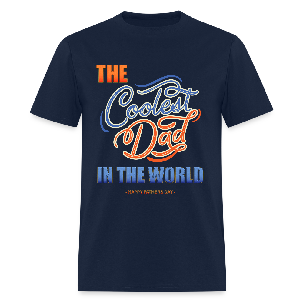 Father's Day Gift For Him The Coolest Dad In The World T Shirt Funny Dad Shirt Happy Fathers Day Dad Shirt Gift Funny Christmas Gift - navy