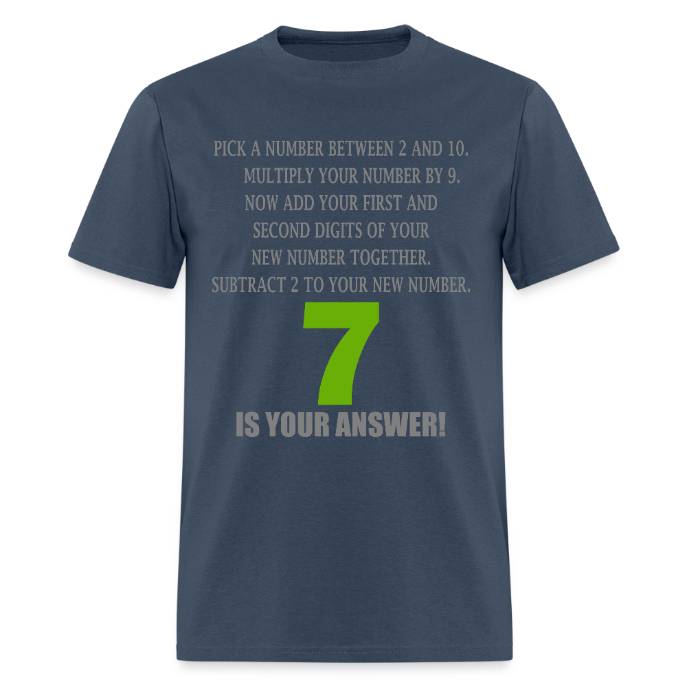 Problem Solving Math Teacher Shirt, Mathematics Shirt, Funny Joke Shirt, Answer Quote Lucky 7 Shirt, Mind Reading Sarcastic Cool -  blue dusk
