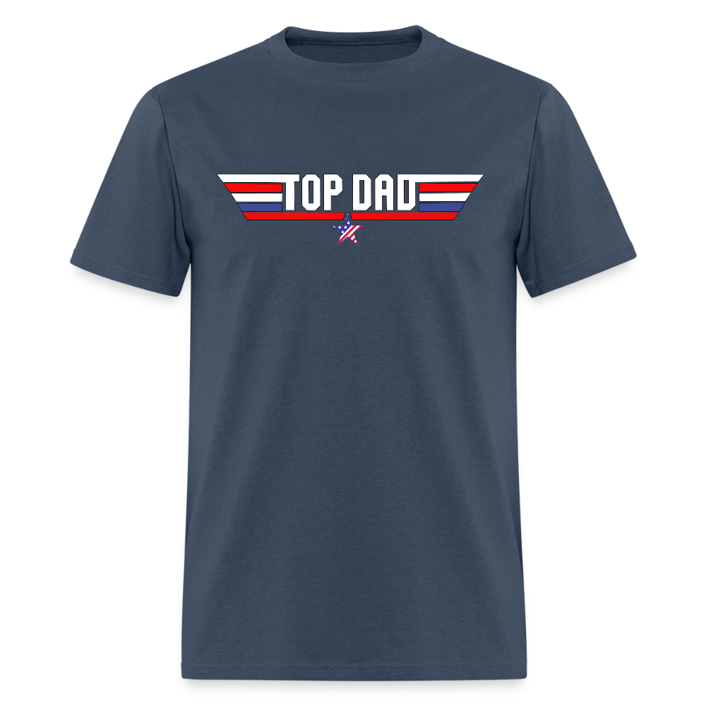 Fathers Day Gift, Top Dad Shirt, Top Dad T-Shirt, Gift For Dad, Funny Dad Shirt, Gift For Husband, Best Dad Shirt, Fathers Day Gift Idea -  blue dusk