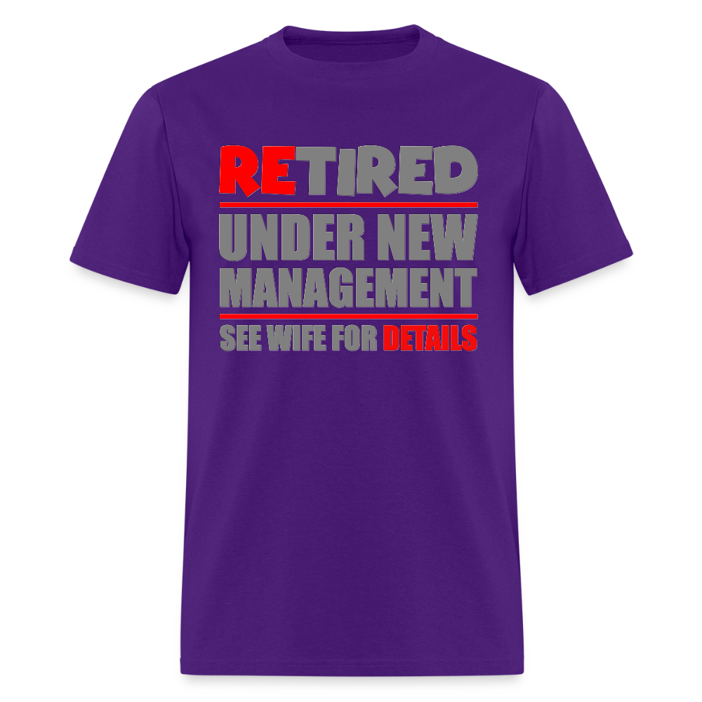 Retired Under New Management Shirt, See Wife For Details, Manage, Seniors, Pensioner, Grandparents, Funny Gift - purple