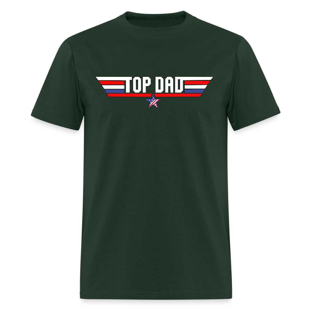 Fathers Day Gift, Top Dad Shirt, Top Dad T-Shirt, Gift For Dad, Funny Dad Shirt, Gift For Husband, Best Dad Shirt, Fathers Day Gift Idea - forest green