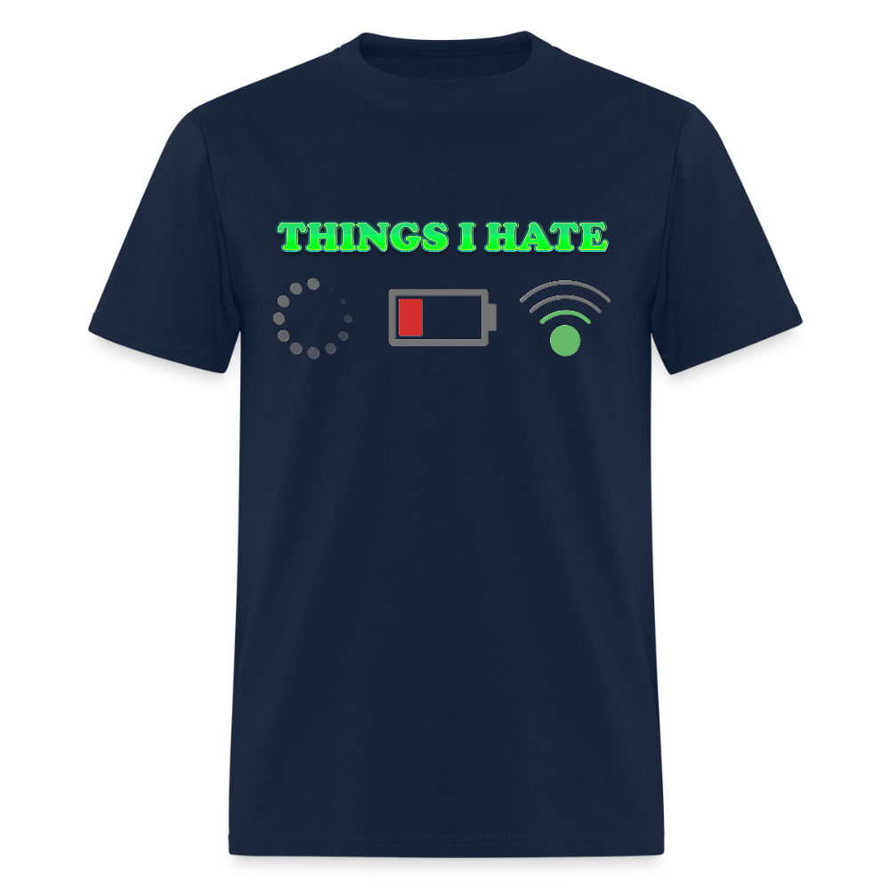 Things I Hate Shirt, Buffering Shirt, Dead Battery Shirt, Weak Wifi Signal Shirt, Funny Shirt, Gift Idea For Him Her - navy