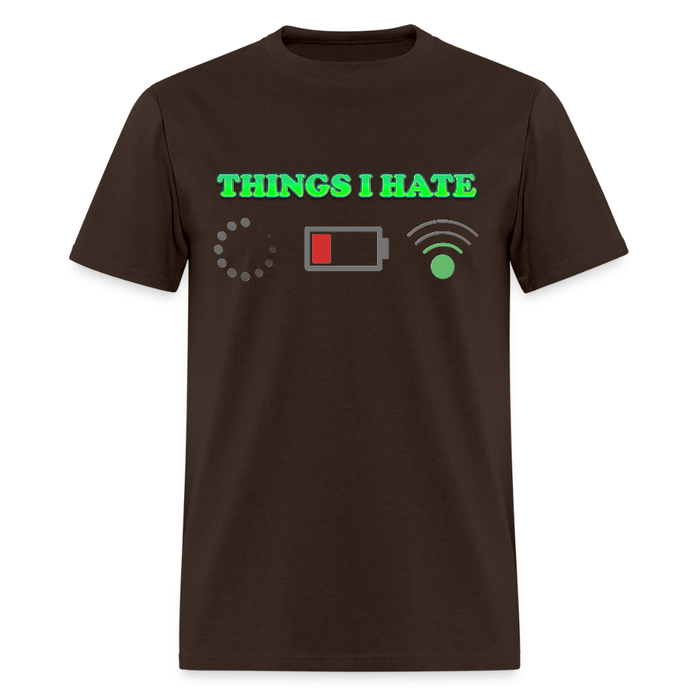 Things I Hate Shirt, Buffering Shirt, Dead Battery Shirt, Weak Wifi Signal Shirt, Funny Shirt, Gift Idea For Him Her - brown