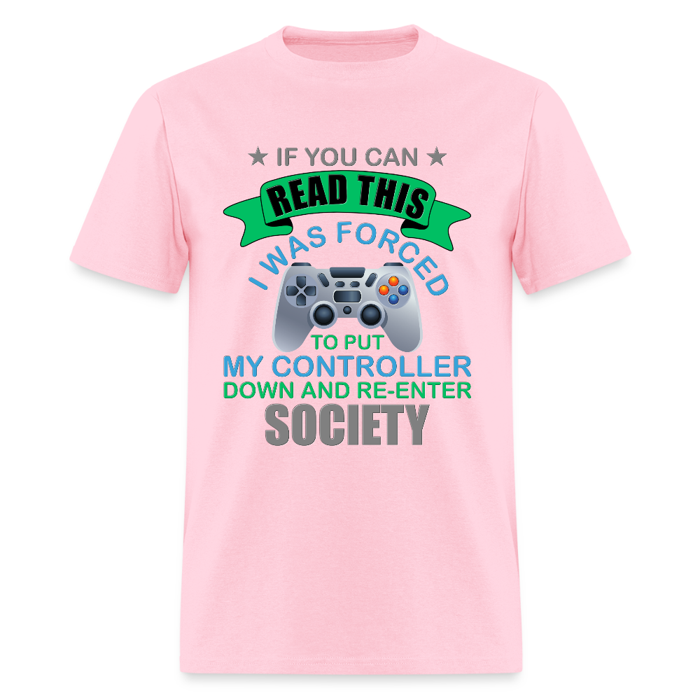 I Was Forced to put my controller down and re-enter society Shirt, Video Game Shirt, Gamer Shirt, Gaming Shirt, Retro Gaming Shirt, Gamer Birthday Shirt, Nerd Shirt, Video Game Gifts, Geeky Shirt, Boys Birthday Shirt, Game Shirt. - pink