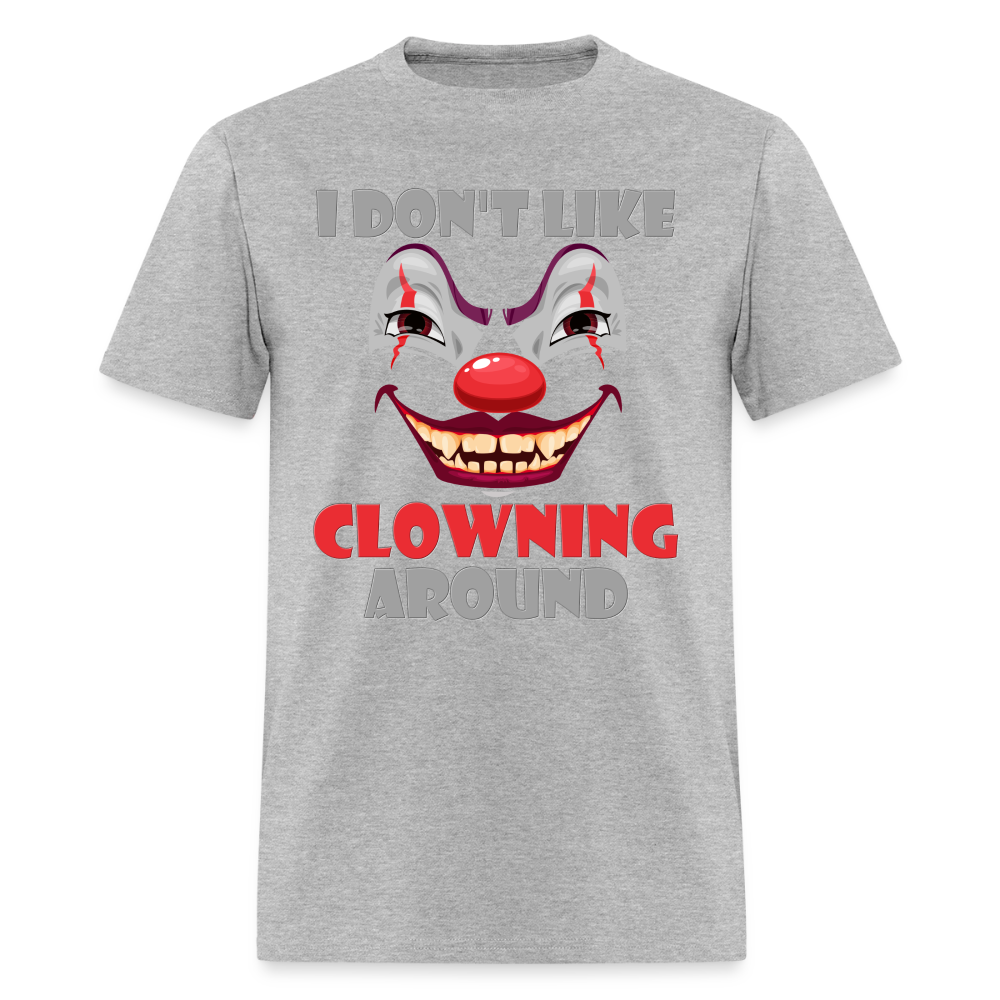 Art The Clown, Scary, Spooky, I Don't Like Clowning Around, Halloween Horror, Massacre, Clown, Party, Balloons - heather gray
